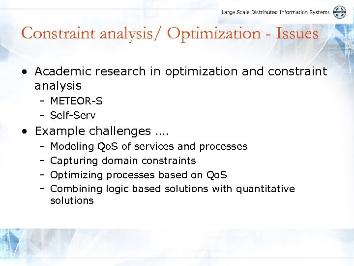 Constraint analysis/ Optimization - Issues • Academic research in optimization and constraint analysis –