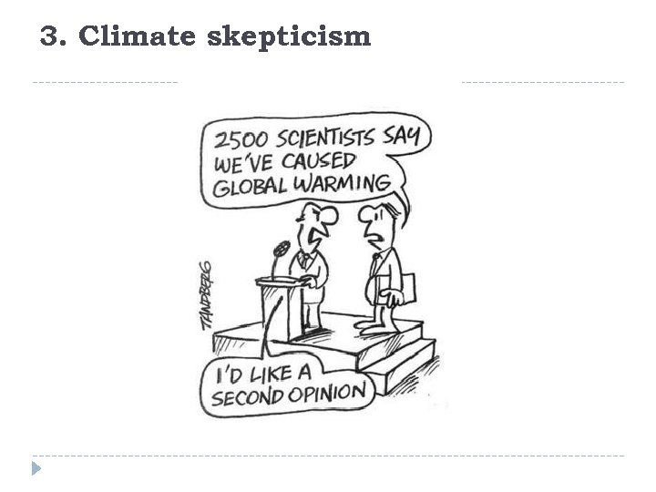 3. Climate skepticism 