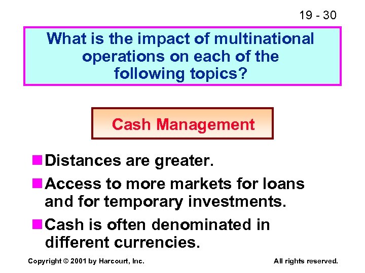 19 - 30 What is the impact of multinational operations on each of the
