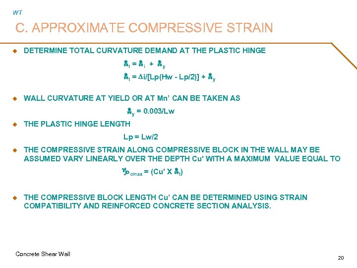 WT C. APPROXIMATE COMPRESSIVE STRAIN u DETERMINE TOTAL CURVATURE DEMAND AT THE PLASTIC HINGE