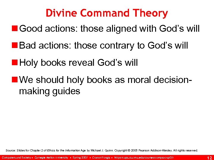 Divine Command Theory n Good actions: those aligned with God’s will n Bad actions: