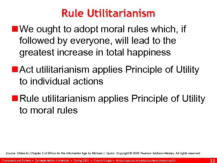Rule Utilitarianism n We ought to adopt moral rules which, if followed by everyone,