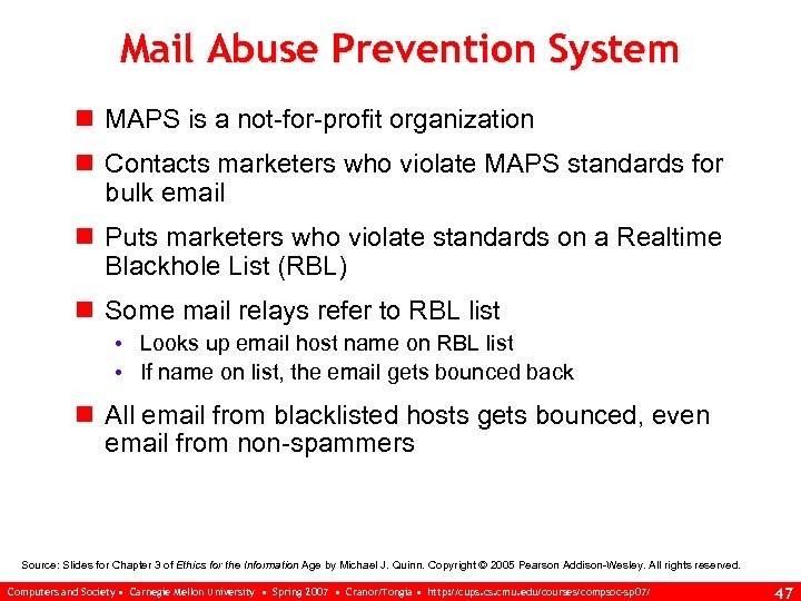 Mail Abuse Prevention System n MAPS is a not-for-profit organization n Contacts marketers who