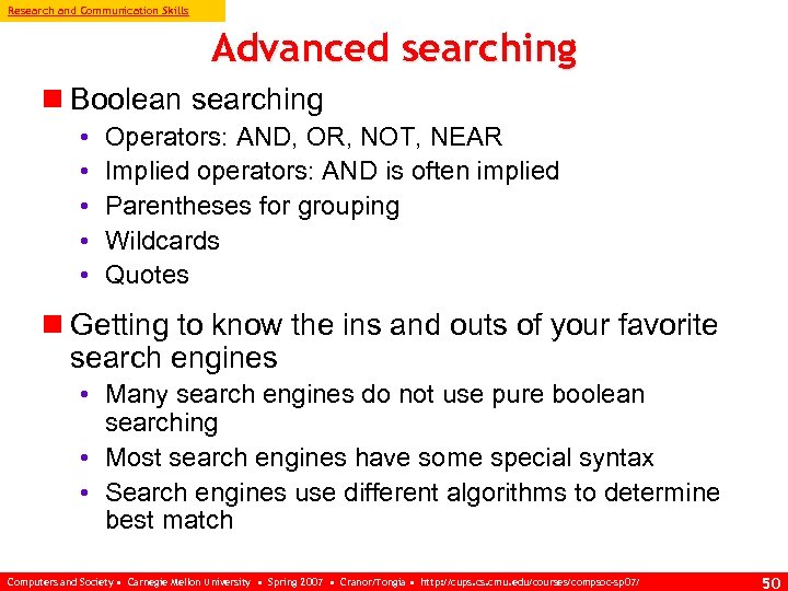 Research and Communication Skills Advanced searching n Boolean searching • • • Operators: AND,