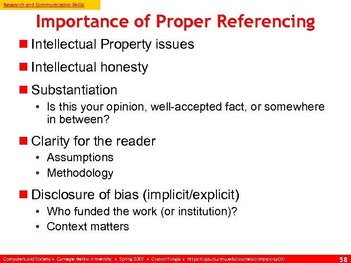 Research and Communication Skills Importance of Proper Referencing n Intellectual Property issues n Intellectual