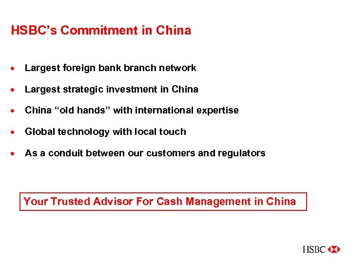 HSBC’s Commitment in China · Largest foreign bank branch network · Largest strategic investment