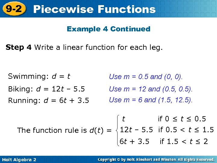 9 -2 Piecewise Functions Example 4 Continued Step 4 Write a linear function for