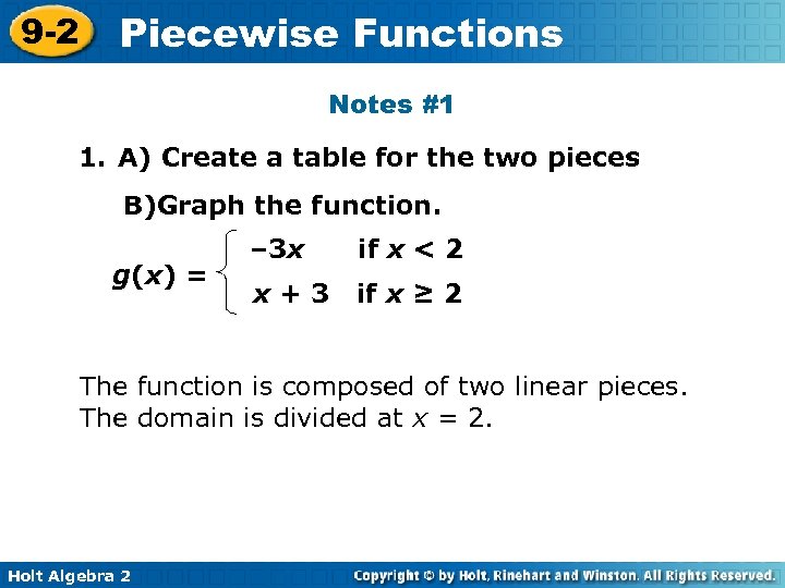 9 -2 Piecewise Functions Notes #1 1. A) Create a table for the two