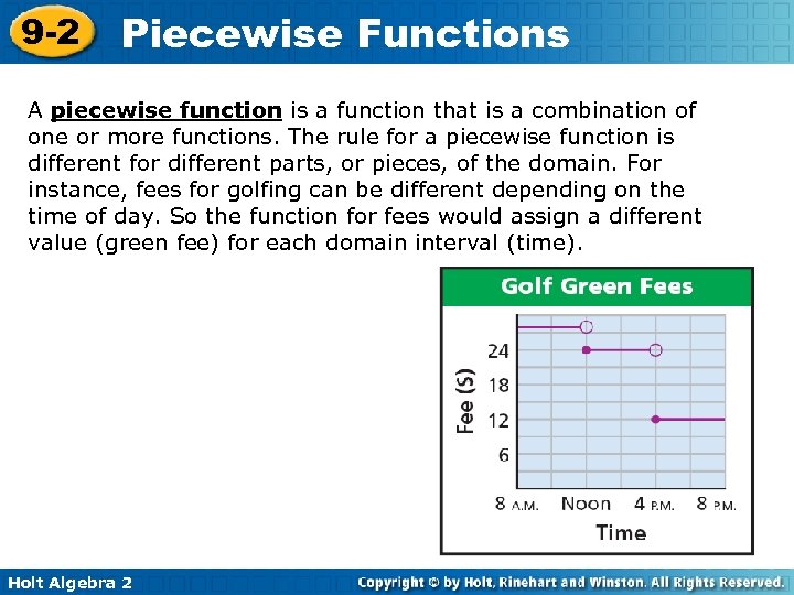 9 -2 Piecewise Functions A piecewise function is a function that is a combination