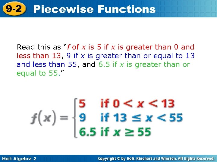 9 -2 Piecewise Functions Read this as “f of x is 5 if x