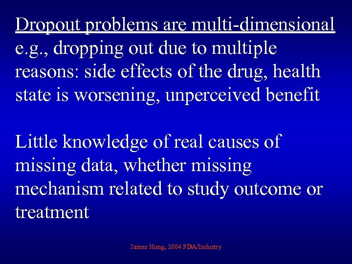 Dropout problems are multi-dimensional e. g. , dropping out due to multiple reasons: side