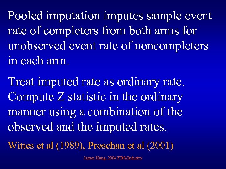 Pooled imputation imputes sample event rate of completers from both arms for unobserved event