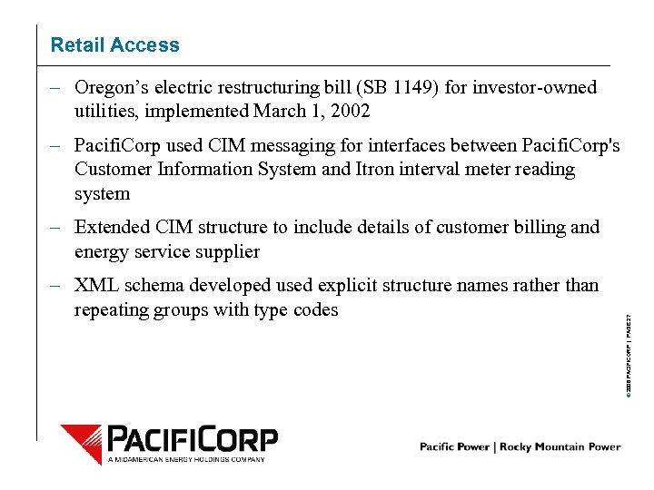 Retail Access – Oregon’s electric restructuring bill (SB 1149) for investor-owned utilities, implemented March