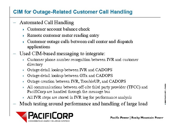 CIM for Outage-Related Customer Call Handling – Automated Call Handling 4 4 4 Customer