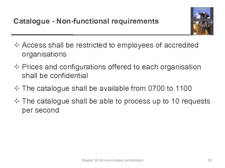 Catalogue - Non-functional requirements ² Access shall be restricted to employees of accredited organisations