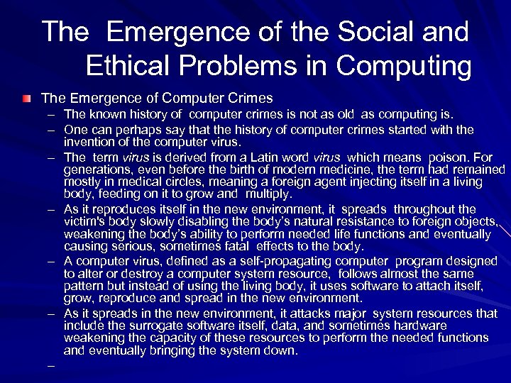 The Emergence of the Social and Ethical Problems in Computing The Emergence of Computer