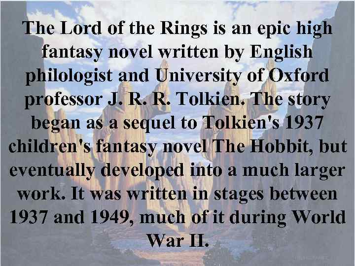 Theof the Rings is Rings high Lord of the an epic The Lord fantasy