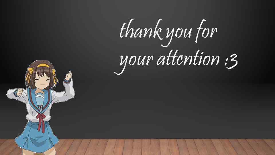 thank you for your attention : 3 