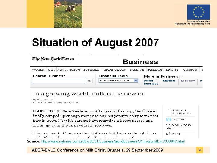 Situation of August 2007 Source: http: //www. nytimes. com/2007/08/31/business/worldbusiness/31 iht-wbmilk. 4. 7338847. html ABER-BVLE