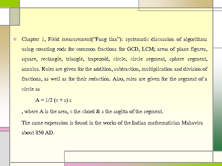 n Chapter 1, Field measurement(“Fang tian”): systematic discussion of algorithms using counting rods for