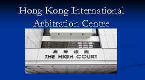 Hong Kong International Arbitration Centre 