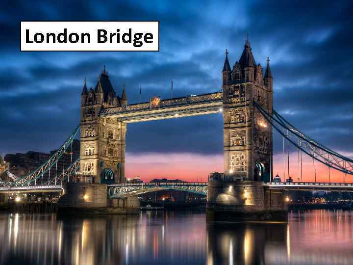 London Bridge 