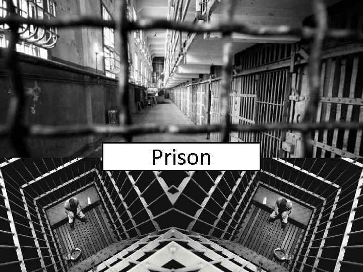Prison 