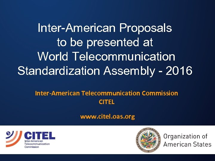  Inter-American Proposals to be presented at World Telecommunication Standardization Assembly - 2016 Inter-American