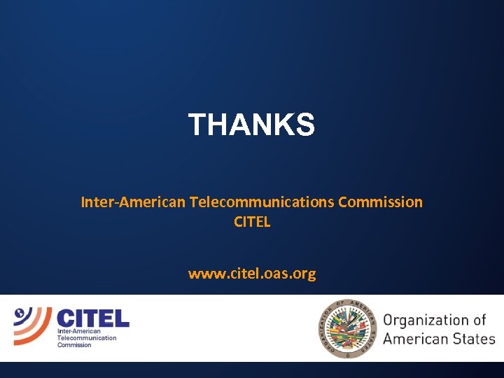  THANKS Inter-American Telecommunications Commission CITEL www. citel. oas. org 13 