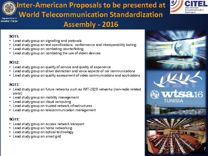 Inter-American Proposals to be presented at World Telecommunication Standardization Assembly - 2016 SG 11: