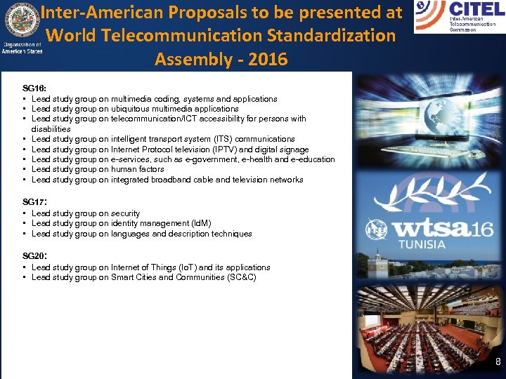 Inter-American Proposals to be presented at World Telecommunication Standardization Assembly - 2016 SG 16: