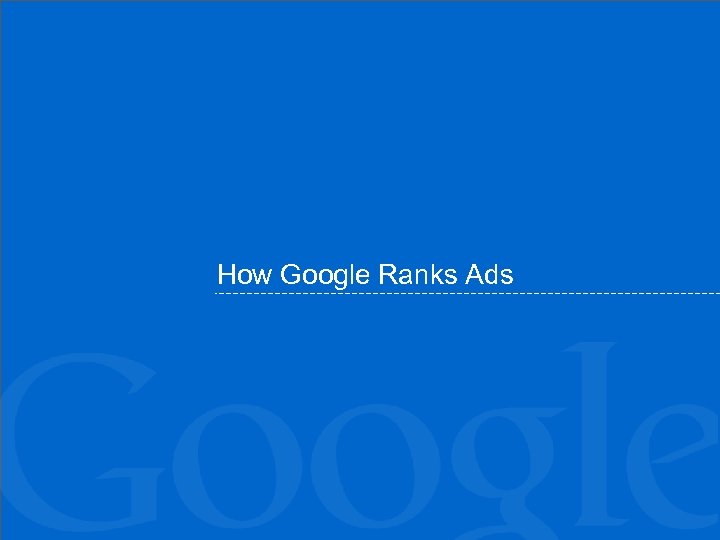 How Google Ranks Ads 