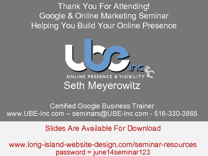 Thank You For Attending! Google & Online Marketing Seminar Helping You Build Your Online