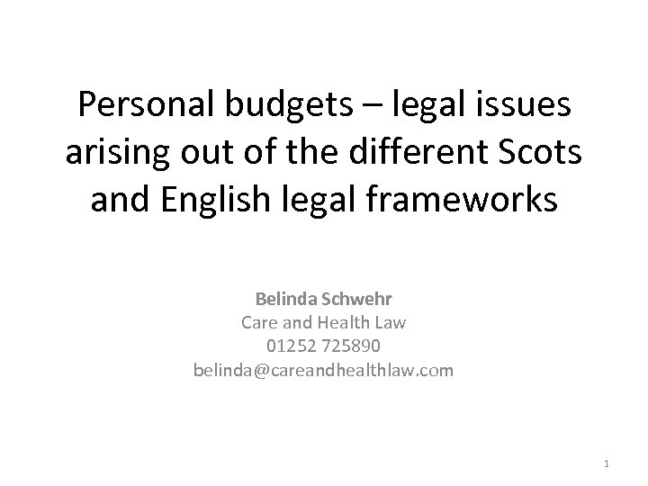 Personal budgets – legal issues arising out of the different Scots and English legal