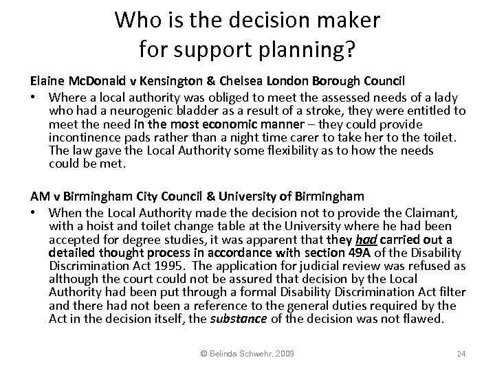 Who is the decision maker for support planning? Elaine Mc. Donald v Kensington &