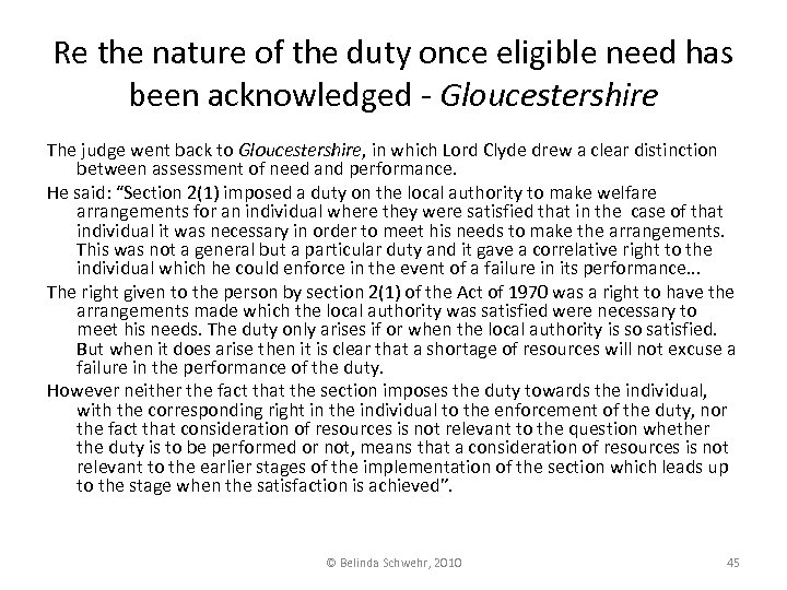 Re the nature of the duty once eligible need has been acknowledged - Gloucestershire