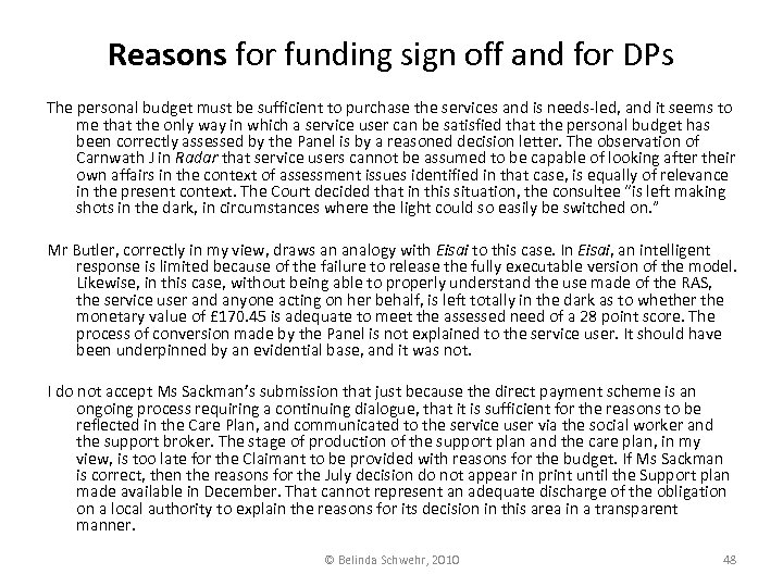 Reasons for funding sign off and for DPs The personal budget must be sufficient