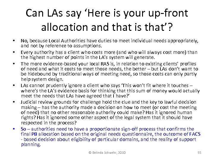 Can LAs say ‘Here is your up-front allocation and that is that’? • •