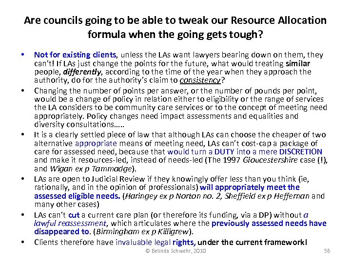 Are councils going to be able to tweak our Resource Allocation formula when the