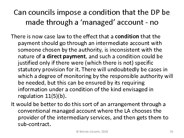 Can councils impose a condition that the DP be made through a ‘managed’ account