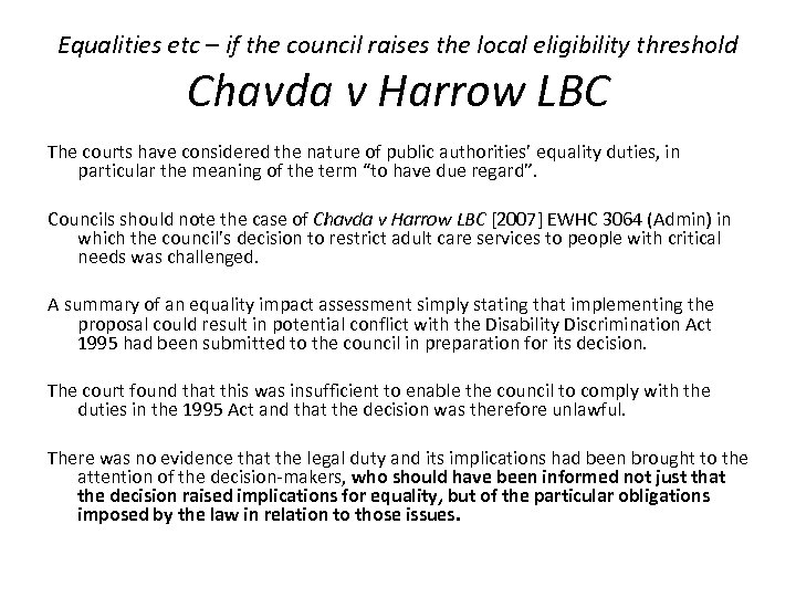 Equalities etc – if the council raises the local eligibility threshold Chavda v Harrow