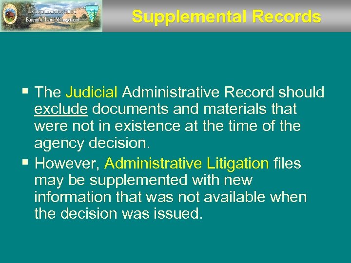 Supplemental Records § The Judicial Administrative Record should exclude documents and materials that were