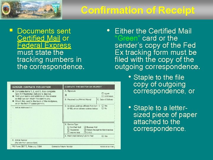 Confirmation of Receipt § Documents sent Certified Mail or Federal Express must state the
