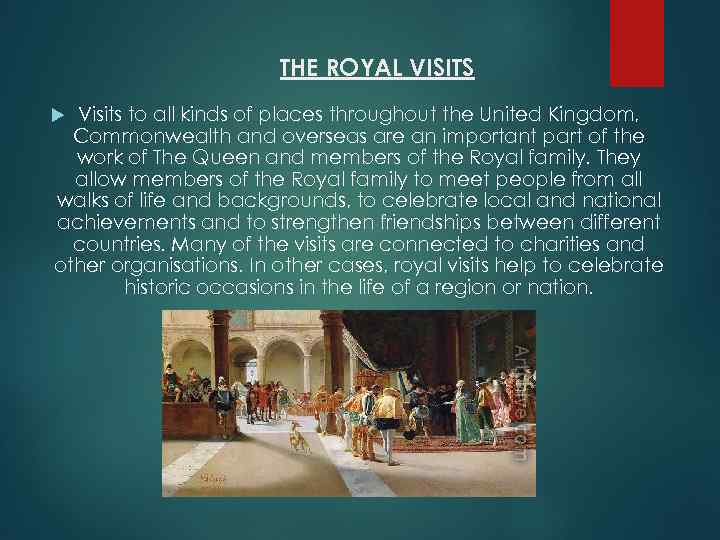 THE ROYAL VISITS Visits to all kinds of places throughout the United Kingdom, Commonwealth