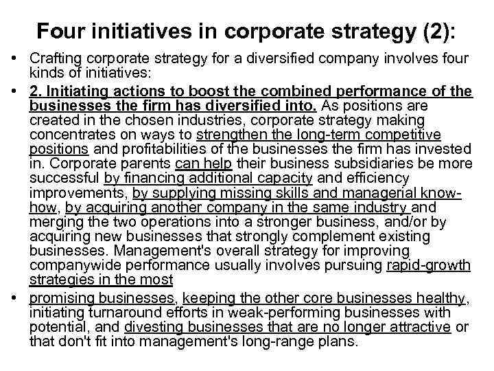 Four initiatives in corporate strategy (2): • Crafting corporate strategy for a diversified company