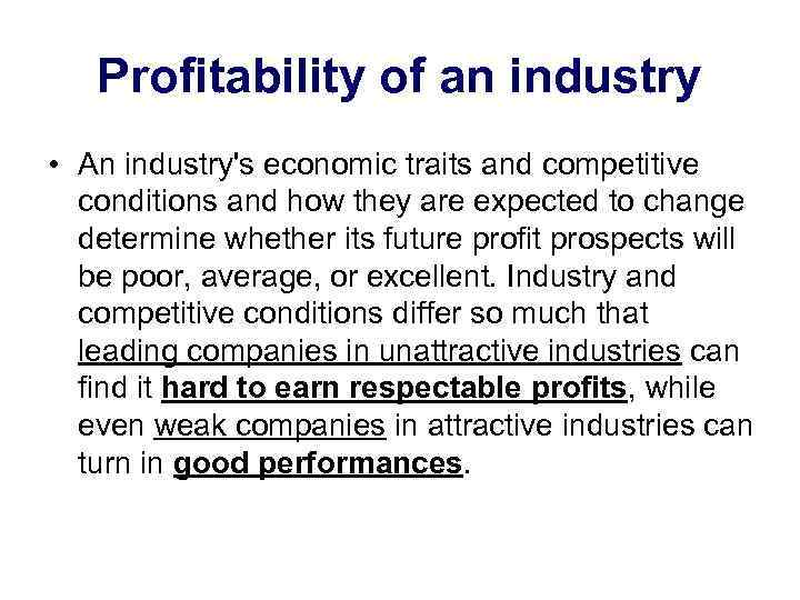 INDUSTRY AND COMPETITIVE ANALYSIS Basis of crafting