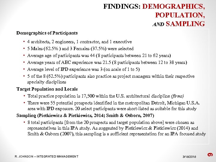 FINDINGS: DEMOGRAPHICS, POPULATION, AND SAMPLING Demographics of Participants • • • R. JOHNSON –