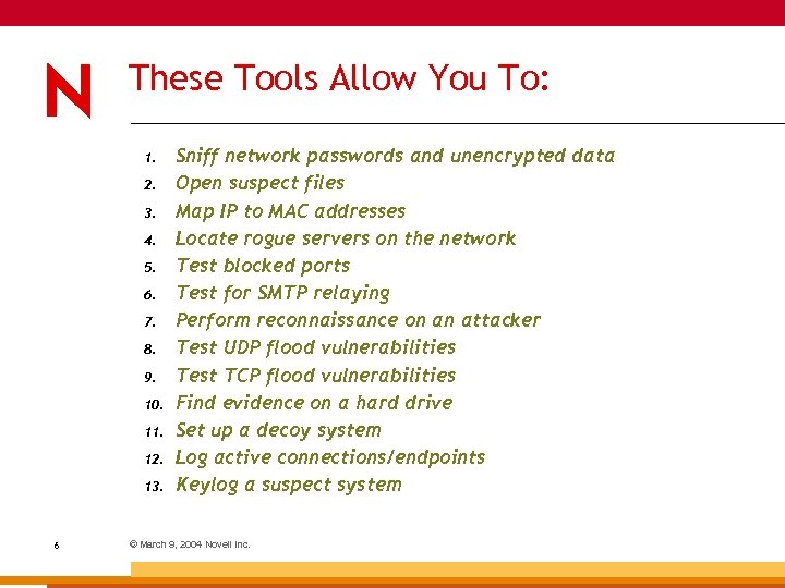 These Tools Allow You To: 1. 2. 3. 4. 5. 6. 7. 8. 9.