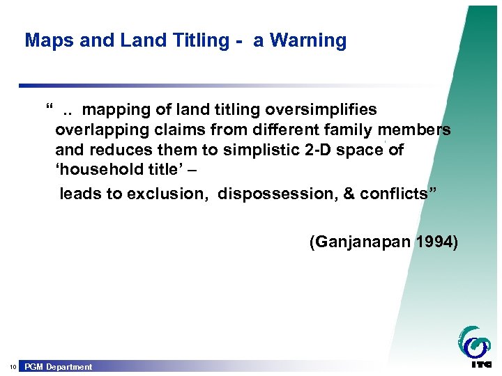 Maps and Land Titling - a Warning “. . mapping of land titling oversimplifies