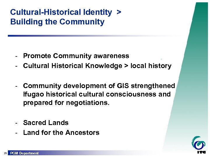 Cultural-Historical Identity > Building the Community - Promote Community awareness - Cultural Historical Knowledge